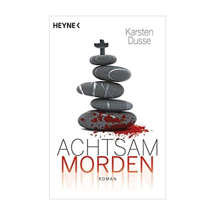 Buchcover »Achtsam morden« von Karsten Dusse