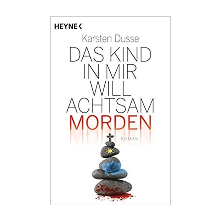 Buchcover »Das Kind in mir will achtsam morden« von Karsten Dusse