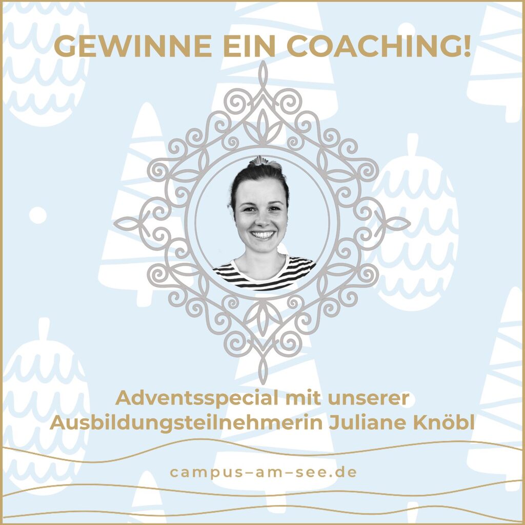 Juliane Knöbl small Adventsspecial-Grafik »Gewinne ein Coaching!« mit einem Porträt der Ausbildungsteilnehmerin Juliane Knöbl